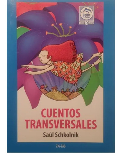 Cuentos Transversales - Saul Schkolnik