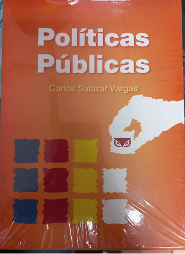 Politicas Publicas De Carlos Salazar Vargas