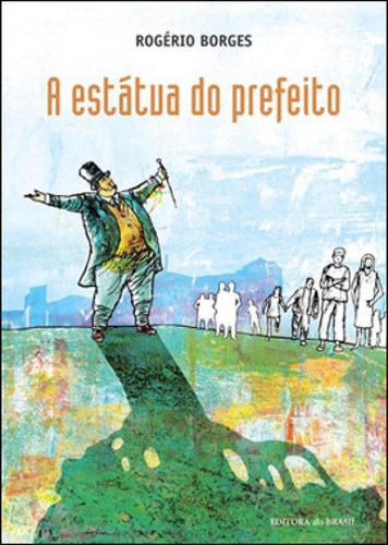 A Estátua Do Prefeito