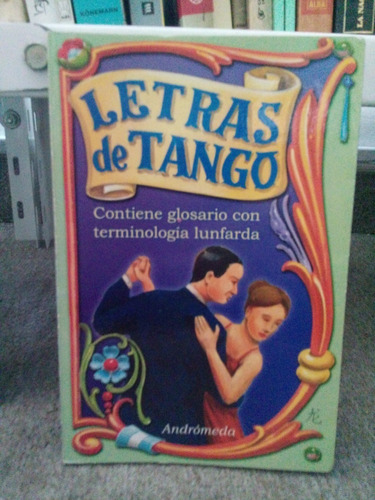 Libro Tango. Letras De Tango. Varios Autores. Recoleta .