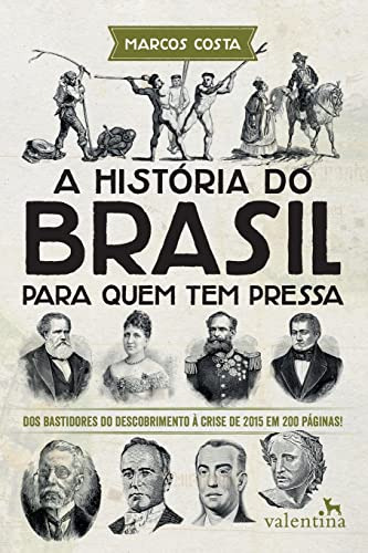 Libro Historia Do Brasil Para Quem Tem Pressa A De Costa Mar