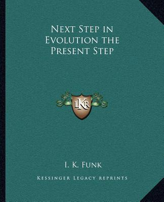 Libro Next Step In Evolution The Present Step - Funk, I. K.