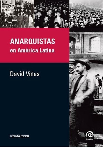 Anarquistas En America Latina - David Viñas