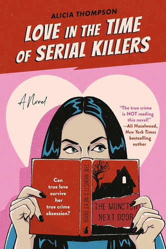 Libro Love In The Time Of Serial Killers