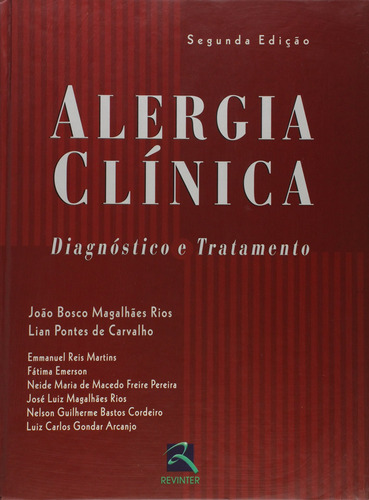 Alergia Clínica: Diagnóstico e Tratamento, de Rios, João Bosco Magalhães. Editora Thieme Revinter Publicações Ltda, capa dura em português, 2006