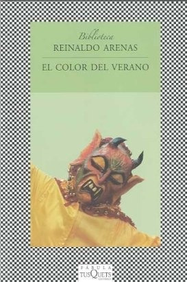 El Color Del Verano - Reinaldo Arenas