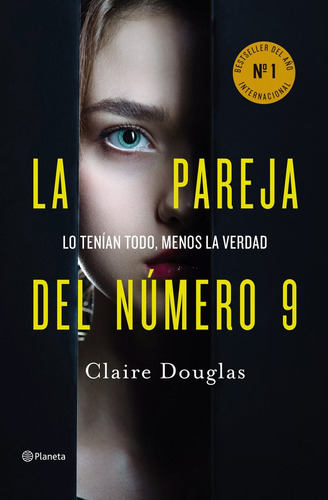 La Pareja Del Numero 9: Lo Tenían Todo, Menos La Verdad, De Claire Douglas., Vol. 0. Editorial Editorial Planeta S.a, Tapa Blanda, Edición 0 En Español, 2022