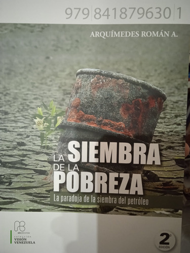 La Siembra De La Pobreza 2da Edición Novedad 2023 / A. Román