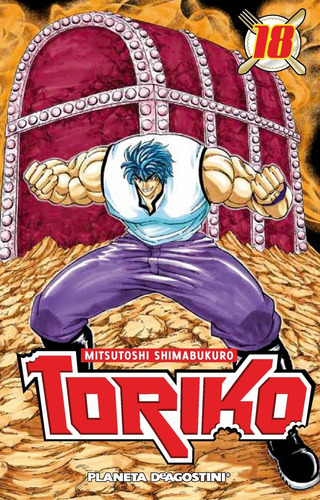 Toriko Nãâº 18/43, De Shimabukuro, Mitsutoshi. Editorial Planeta Cómic, Tapa Blanda En Español