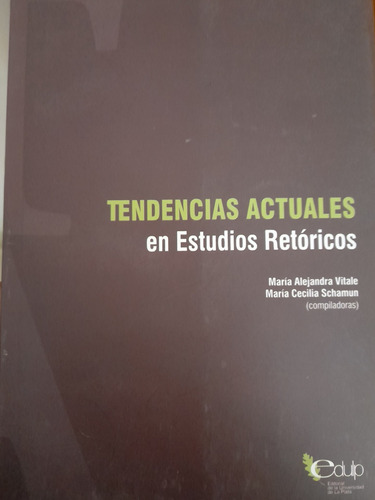 Tendencias Actuales En Estudios Retóricos M Alejandra Vitale