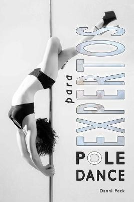 Pole Dance Para Expertos  Para Fitness Y Diversion  Aaqwe