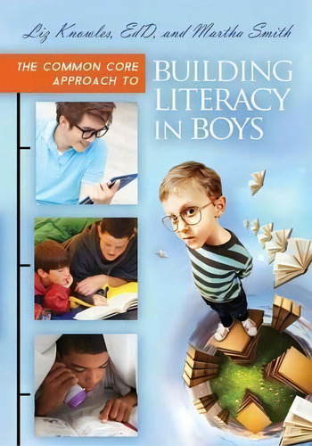 The Common Core Approach To Building Literacy In Boys, De Liz Knowles. Editorial Abc Clio, Tapa Blanda En Inglés