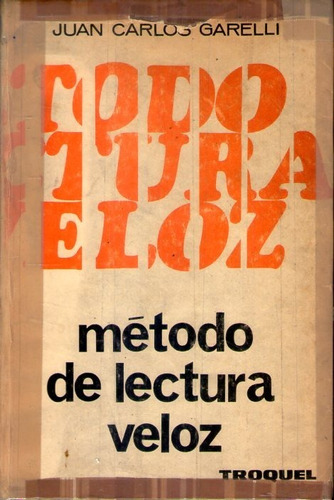 Método De Lectura Veloz Juan Carlos Garelli