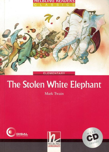 The stolen white elephant - Elementary, de Twain, Mark. Bantim Canato E Guazzelli Editora Ltda, capa mole em inglês, 2007