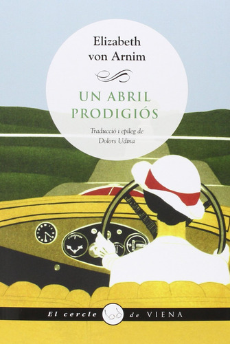 Un Abril Prodigios: The Enchanted April: 54 (el Cercle De Vi