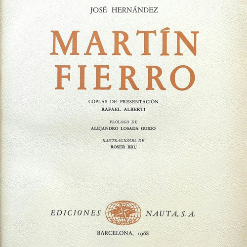 Grabados De Roser Bru.  Martín Fierro  De José Hernández.