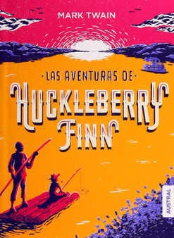 Las Aventujras De Huckleberry Finn