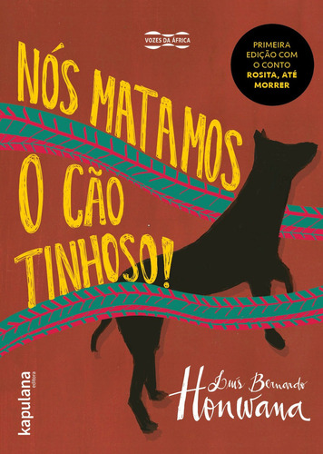 Nós matamos o Cão Tinhoso!, Kapulana Ltda. ME, capa mole em português, 2017