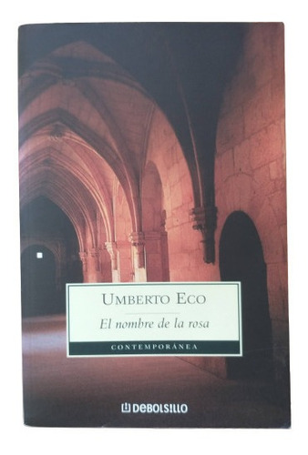 Libro El Nombre De La Rosa - Autor:  Umberto Eco