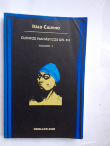 Calvino Italo  (compilador) Cuentos Fantásticos Del S Xix  