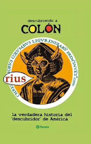 Descubriendo A Colón: La Verdadera Historia Del  Descubridor