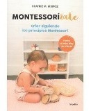 Libro: Montessorizate ( Beatriz Muñoz)