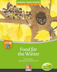 Food For The Winter - Helbling Young Readers Fiction E W/c 