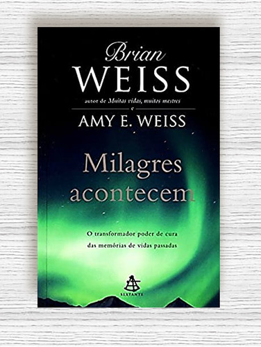 Livro Milagres Acontecem - Brian Weiss