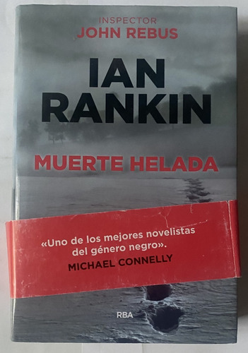 Inspector John Rebus: Muerte Helada / Ian Rankin  G1