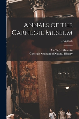 Libro Annals Of The Carnegie Museum; V.56 (1987) - Carneg...