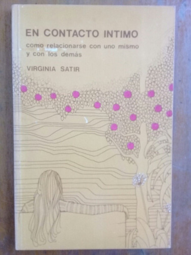 En Contacto Íntimo. Virginia Satir.