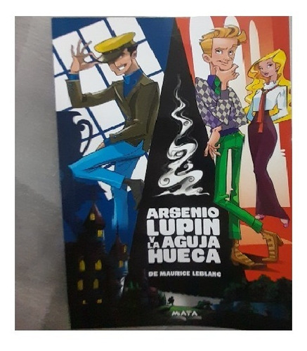 Libro- Arsenio Lupin Y La Aguja Hueca