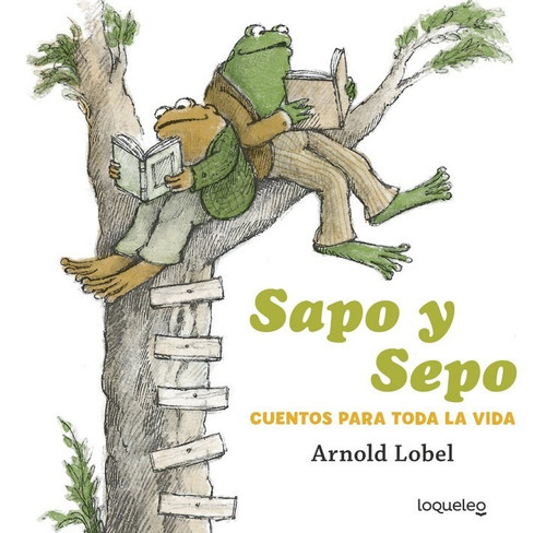 Sapo Y Sepo Cuentos Para Toda La Vida - Lobel,arnold