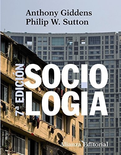 Sociologia, De Anthony, Giddens. Editorial Alianza, Tapa Blanda En Español, 2014