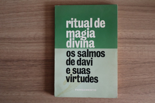Ritual De Magia Divina Os Salmos De Davi E Suas Virtudes