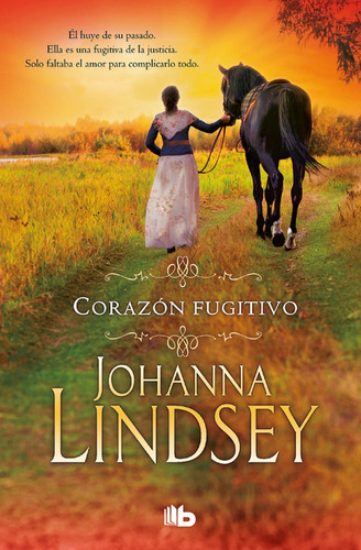 Corazãâ³n Fugitivo, De Lindsey, Johanna. Editorial B De Bolsillo (ediciones B), Tapa Blanda En Español