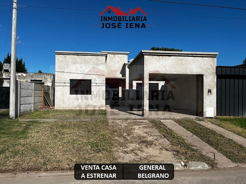 Casa 2 Dormitorios A Estrenar, En Venta - Calle Asfaltada Y Todos Los Servicios - Calle Dorrego Y Escalada - General Belgrano.