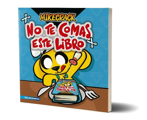 No Te Comas Este Libro De Mikecrack - Martínez Roca