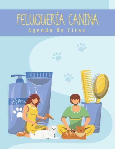 Peluqueria Canina Agenda De Citas: Lleva Un Registro De Las