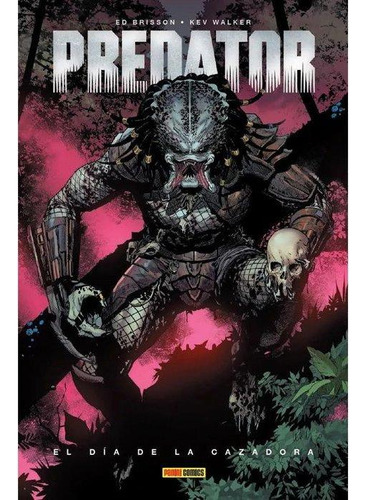 Libro: Predator 1 El D?a De La Cazadora. Ed Brisson#kev Walk