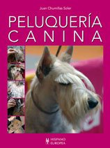 Libro Peluquería Canina De Juan Chumillas Soler Ed: 1