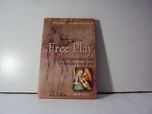 Stephen Nachmanovitch Free Play 