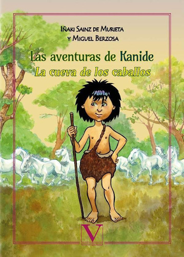 Las Aventuras De Kanide, De Iñaki Sainz De Murieta Y Miguel Berzosa. Editorial Verbum, Tapa Blanda, Edición 1 En Español, 2016