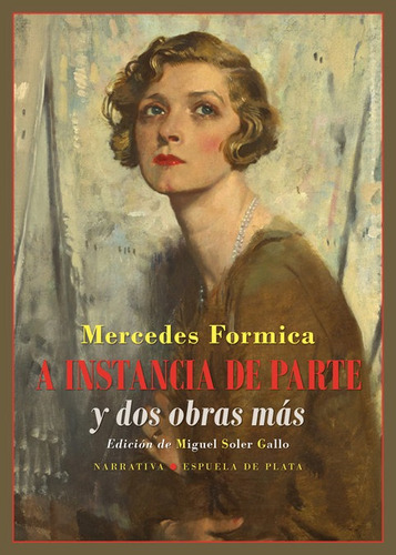 A Instancia De Parte Y Dos Obras Mãâ¡s, De Formica, Mercedes. Editorial Ediciones Espuela De Plata, Tapa Blanda En Español