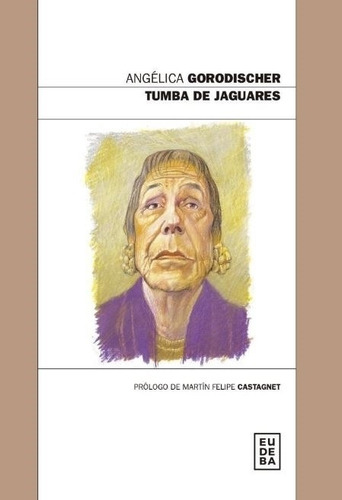 Tumba De Jaguares - Gorodischer, Angelica