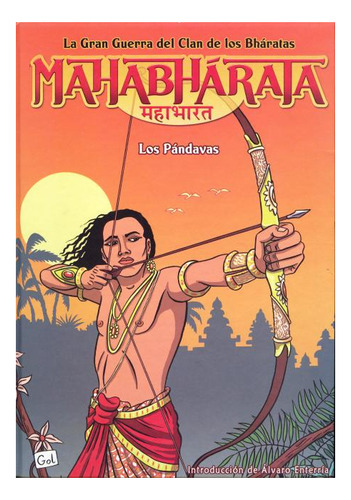 Mahabharata T.1 . Los Pandavas . La Gran Guerra Del Clan De