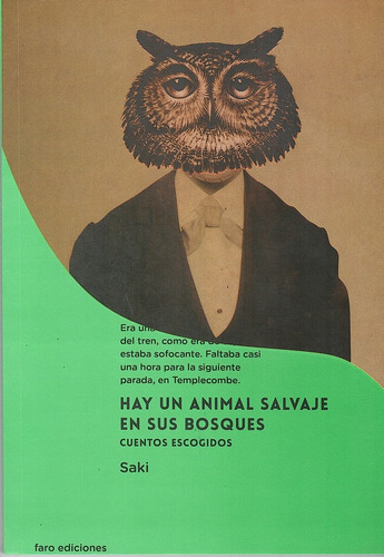 Hay Un Animal Salvaje En Sus Bosques, De Saki. Editorial Faro Ediciones, Tapa Blanda, Edición 1 En Español