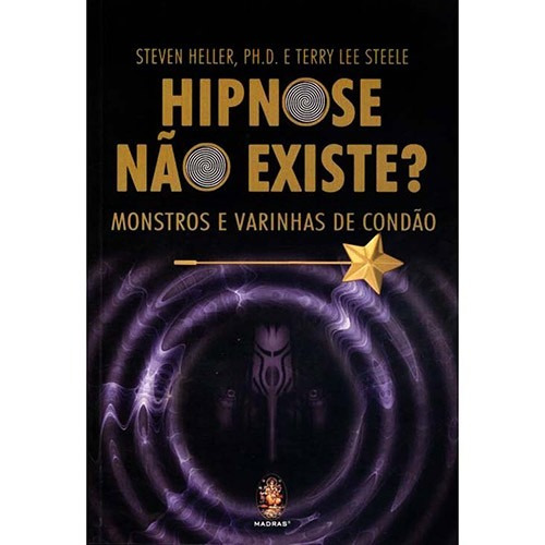 Livro Hipnose Não Existe? Steven Heller, Terry Lee Steele