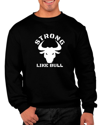 Poleron Cuello Redondo Strong Like Bull Toro Gym Moda Hombre