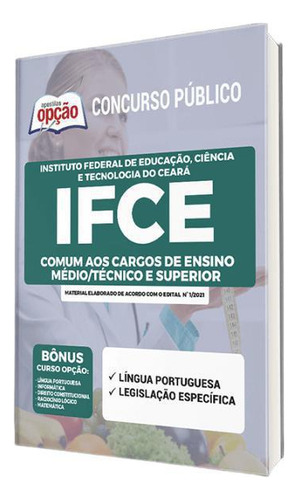 Apostila Ifce - Cargos De Ensino Médio/técnico E Superior